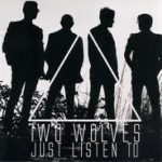 Two Wolves - Just Listen To - (Nac)