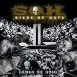 Siege of Hate (SOH) - Cerco de Ódio - (Digipack) - (Nac)