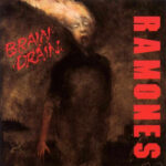 Ramones – Brain Drain - (Slipcase)