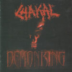 Chakal – Demon King - Digipack