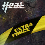 HEAT – Extra Force