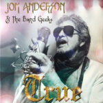 Jon Anderson & The Band Geeks – True - Slipcase
