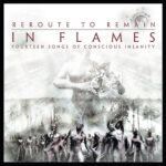 In Flames - Reroute To Remain