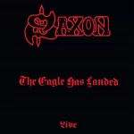 Saxon – The Eagle Has Landed (Live) - Slipcase
