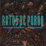 Ratos De Porão – "Feijoada Acidente?" - International