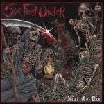 Six Feet Under - Next to Die